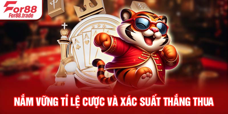 Nắm vững tỉ lệ cược và xác suất thắng thua